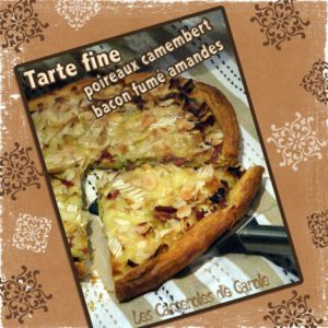 Tarte fine poireaux camembert bacon fumé & amandes (scrap)
