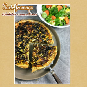 tarte fromage échalotes caramélisées