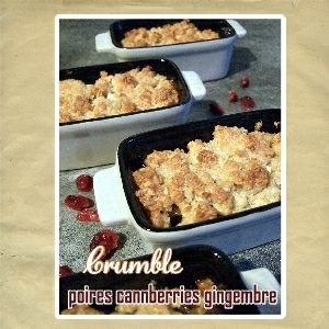 crumble poire cramberrie gingembre