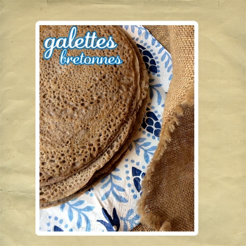 Galette bretonne (au sarrasin ou blé noir) : recette de base