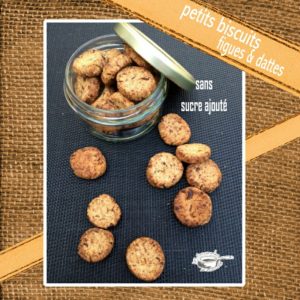 Biscuits sans sucres ajoutés figues dattes