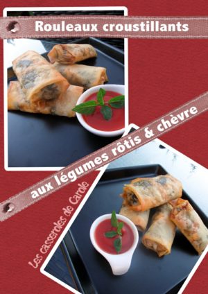 rouleaux croustillatns légumes chèvre